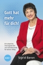Gott hat mehr für dich! - Band 1|Ermutigendes, Visionsgebendes und Auferbauendes für deinen Alltag