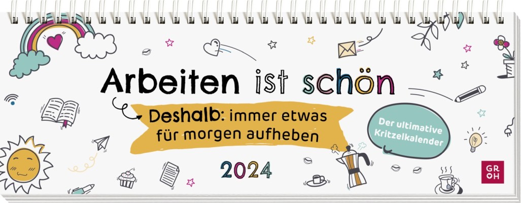 Arbeiten ist schön 2024  - Wochenplaner