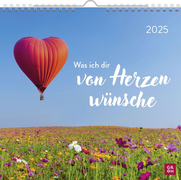 Was ich dir von Herzen wünsche 2025  - Wandkalender