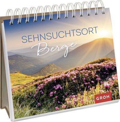 Sehnsuchtsort Berge - Aufstellbuch