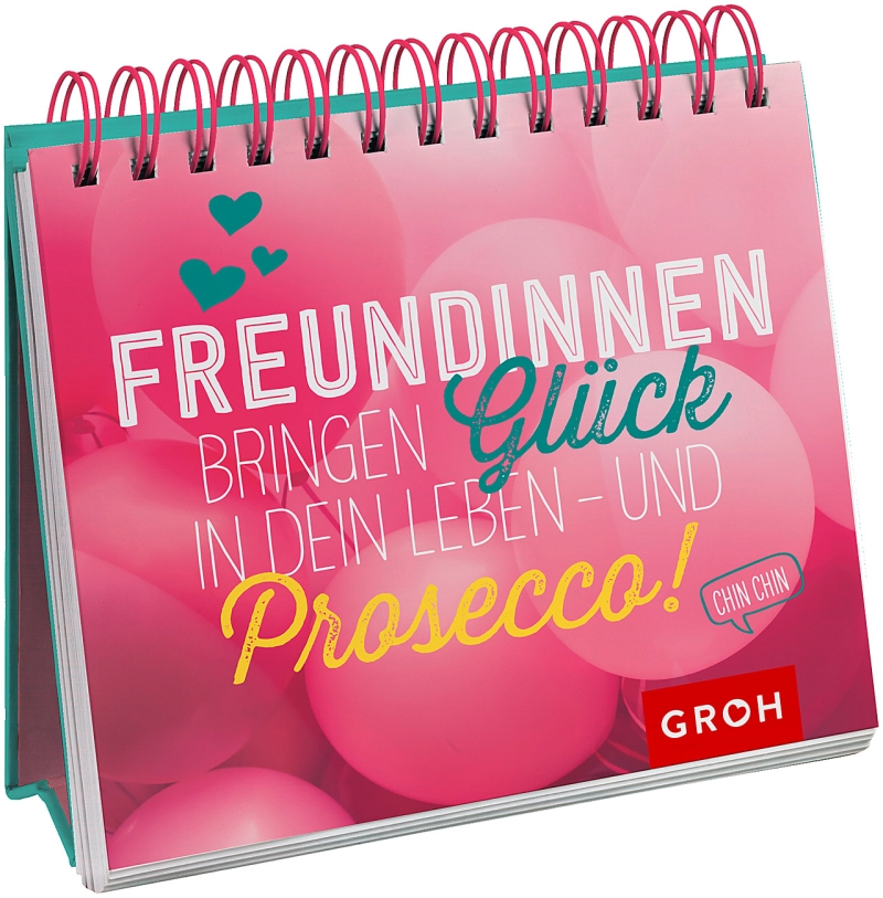 Freundinnen bringen Glück in dein leben - und Prosecco! - Aufstellbuch