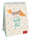 Jetzt ist die beste Zeit! - Aufstellbuch