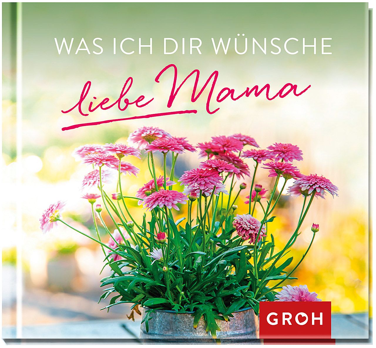 Was ich dir wünsche liebe Mama