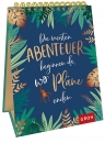 Die meisten Abenteuer beginnen da, wo Pläne enden- Aufstellbuch