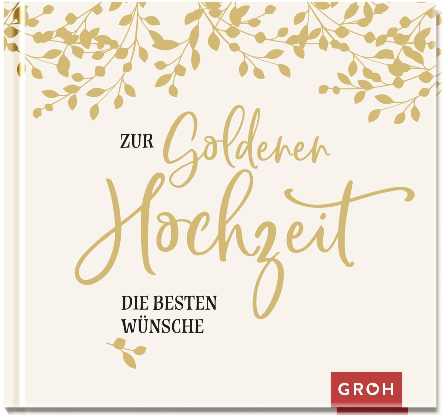 Zur Goldenen Hochzeit die besten Wünsche