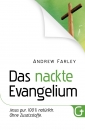 Das nackte Evangelium