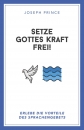 Setze Gottes Kraft frei