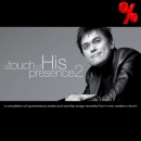 A Touch of His Presence 2