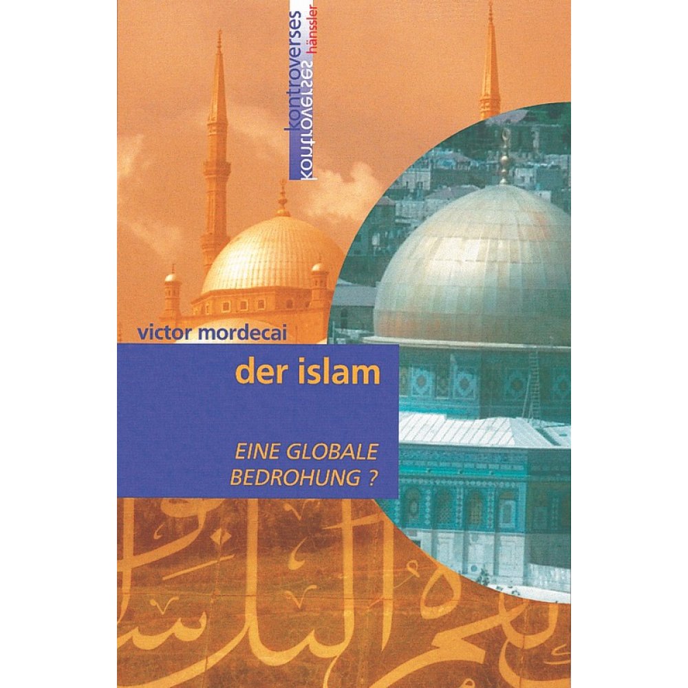 Der Islam - eine globale Bedrohung? Pb.