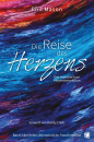 Die Reise des Herzens|Das Handbuch zur Herzensrevolution