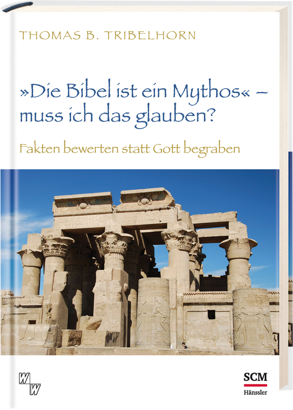 Die Bibel ist ein Mythos  muss ich das glauben?