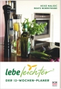 Lebe leichter - Der 12-Wochen-Planer
