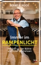 Immer im Rampenlicht