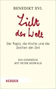 Licht der Welt|Der Papst, die Kirche und die Zeichen der Zeit