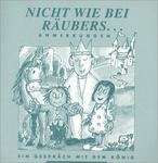 Nicht wie bei Räubers, Anmerkungen