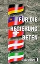 Für die Regierung beten