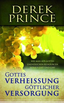 Gottes Verheissung Göttlicher Versorgung