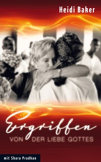 Ergriffen von der Liebe Gottes
