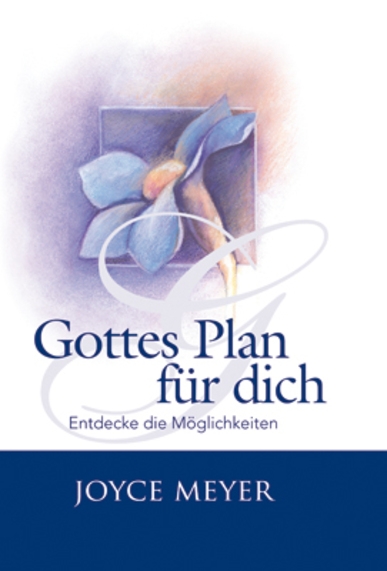 Gottes Plan für dich