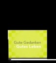 Gute Gedanken - Gutes Leben