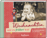 Weihnachten, wie es früher war - Adventskalender
