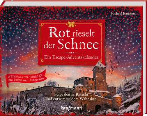 Rot rieselt der Schnee - Ein Escape-Adventskalender|Folge den 24 Rätseln und entkomme dem Wahnsinn