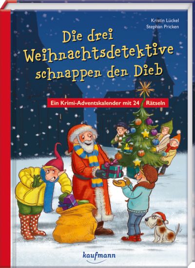Die drei Weihnachtsdetetektive schnappen den Dieb - Adventskalender