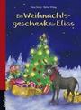 Ein Weihnachtsgeschenk für Elias