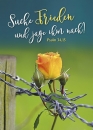Suche Frieden und jage ihm nach (Poster A3)|Jahreslosung 2019 (30 x 42 cm) Motiv Rose/Stacheldraht