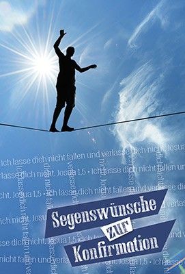 Faltkarte: Segenswünsche zur Konfirmation