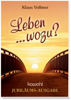 Leben wozu? - Jubiläumsausgabe