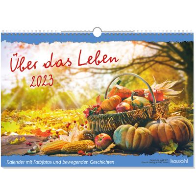 Über das Leben 2023 - Wandkalender