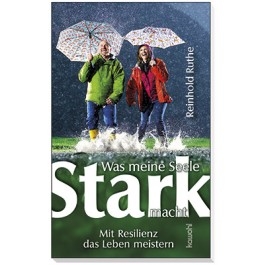 Was meine Seele stark macht