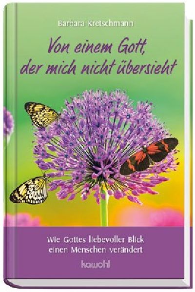 Von einem Gott, der mich nicht übersieht