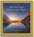 Nach dem Dunkel kommt ein neuer Morgen - Jubiläumsausgabe