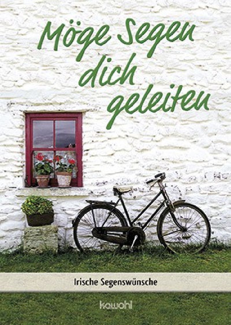Möge Segen dich geleiten