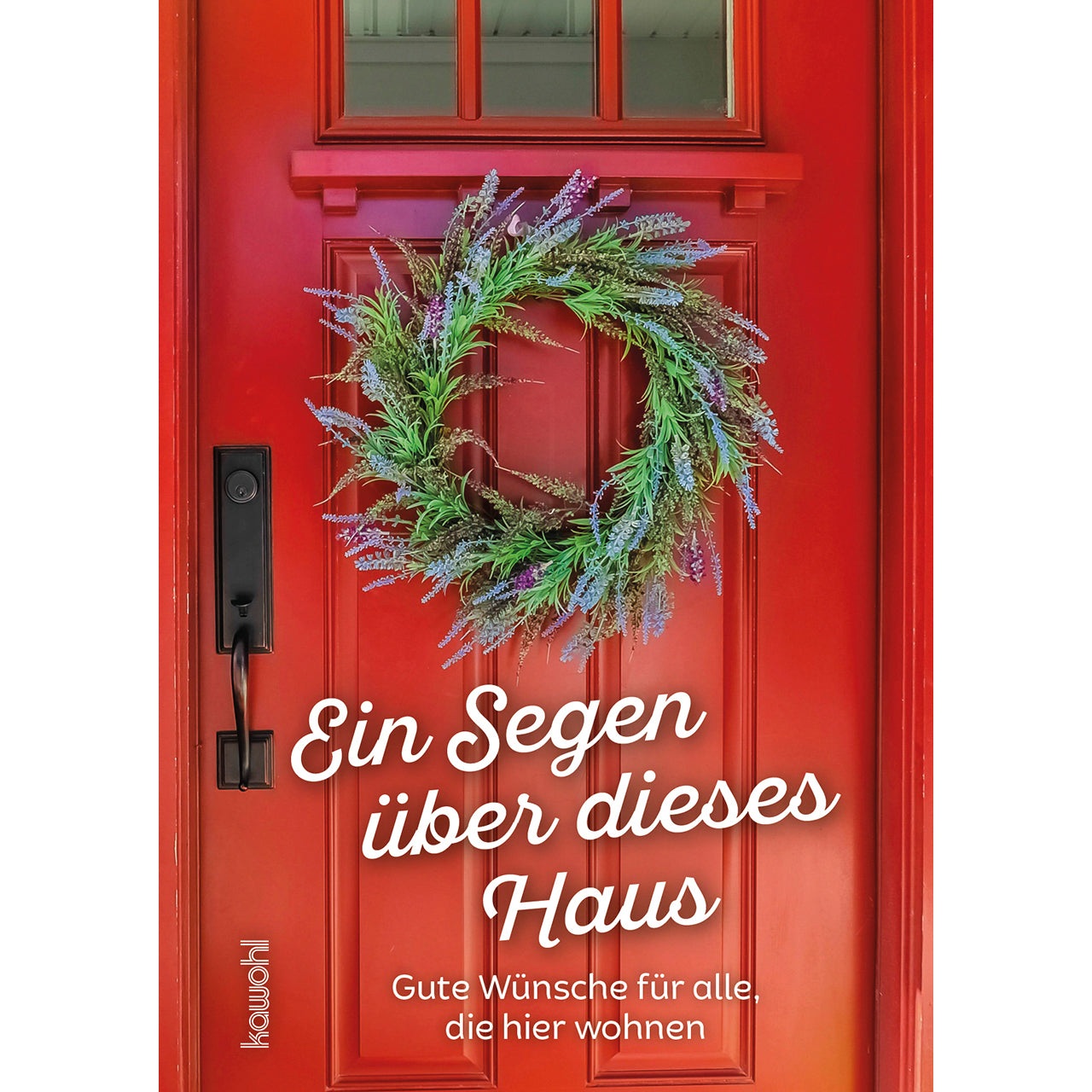 Ein Segen über dieses Haus