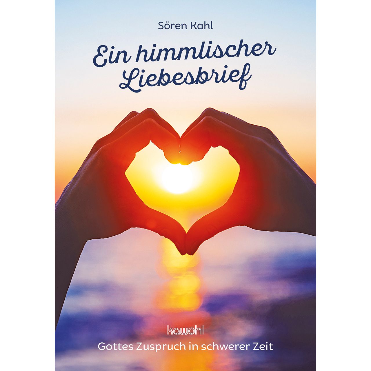 Ein himmlischer Liebesbrief|Gottes Zuspruch in schwerer Zeit