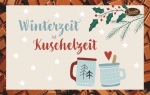Schokokarte - Winterzeit ist Kuschelzeit