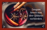 Glühweinkarte - Langsam könnte man ...