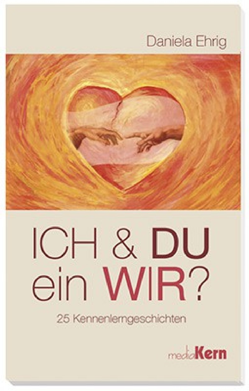 Ich & Du - ein Wir?