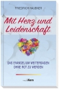 Mit Herz und Leidenschaft