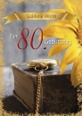 Goldene Worte - Zum 80. Geburtstag