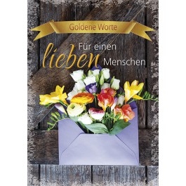 Goldene Worte - Für einen lieben Menschen