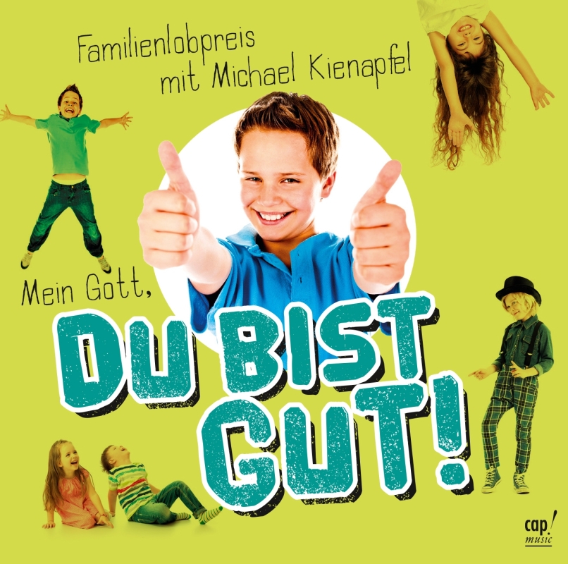 Mein Gott, du bist gut!