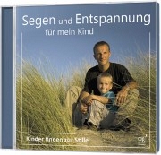 Segen und Entspannung für mein Kind