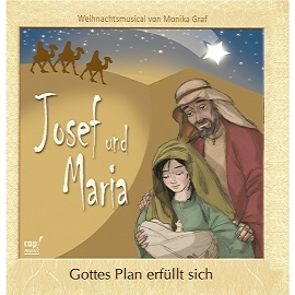 Josef und Maria - Gottes Plan erfüllt sich