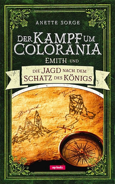 Der Kampf um Colorania: Emith und die Jagd nach dem Schatz des Königs Bd. 3