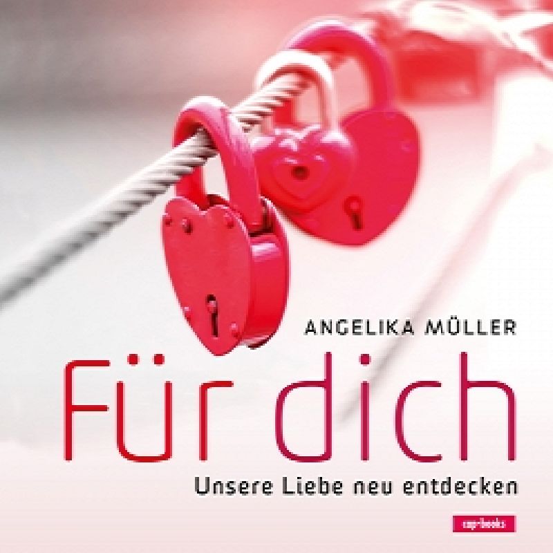 Für dich - Unsere Liebe neu entdecken