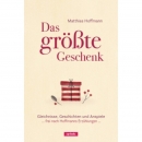 Das größte Geschenk